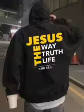 Jesus the way, the truth , the life hoodie